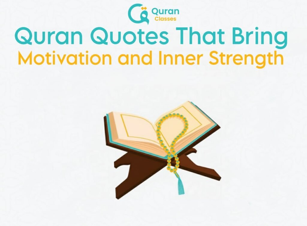 “Motivational Quran quotes for strength and resilience”